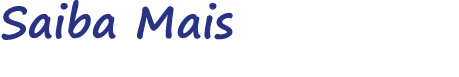 Saiba Mais 